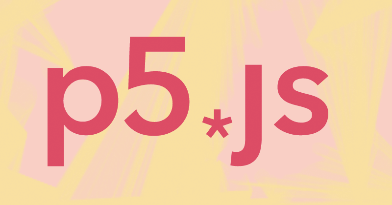 p5.jsを使ってProcessingのクリエイティブコーディングをJavaScriptで書く