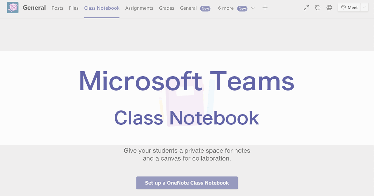 Teamsのクラスノートブックを活用して授業資料や動画を共有する