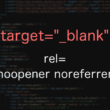 別タブで開くaタグのtarget属性「target="_blank"」のセキュリティ対策