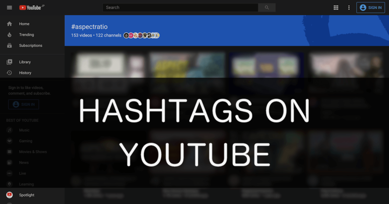 YouTube動画の説明欄にハッシュタグを付けてユーザーの検索の幅を広げる