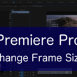 Adobe Premiere Proで動画の表示領域を画面サイズに調整をする